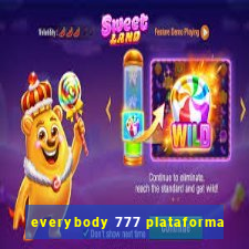 everybody 777 plataforma